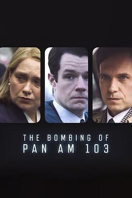 草莓传媒《泛美航空103航班爆炸案 The Bombing of Pan Am 103》免费在线观看